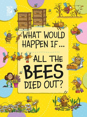 cover image of All the Bees Died Out?